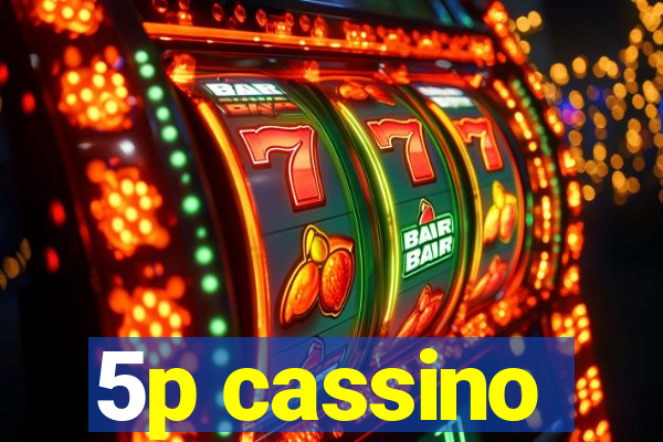 5p cassino